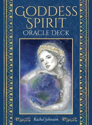 Cover Art for 9781922573162, Goddess Spirit Oracle Deck by Rachel Johnson