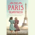 Cover Art for 9781549117527, The Paris Seamstress by Natasha Lester