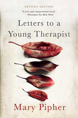 Cover Art for 9780465098958, Letters to a Young Therapist by Mary Pipher
