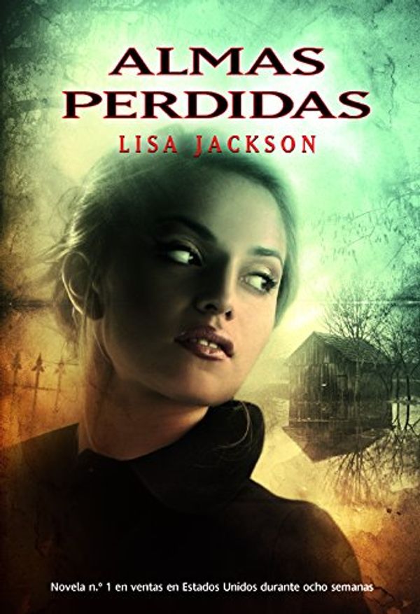 Cover Art for B00GO5H89G, Almas perdidas (Pandora nº 24) (Spanish Edition) by Lisa Jackson