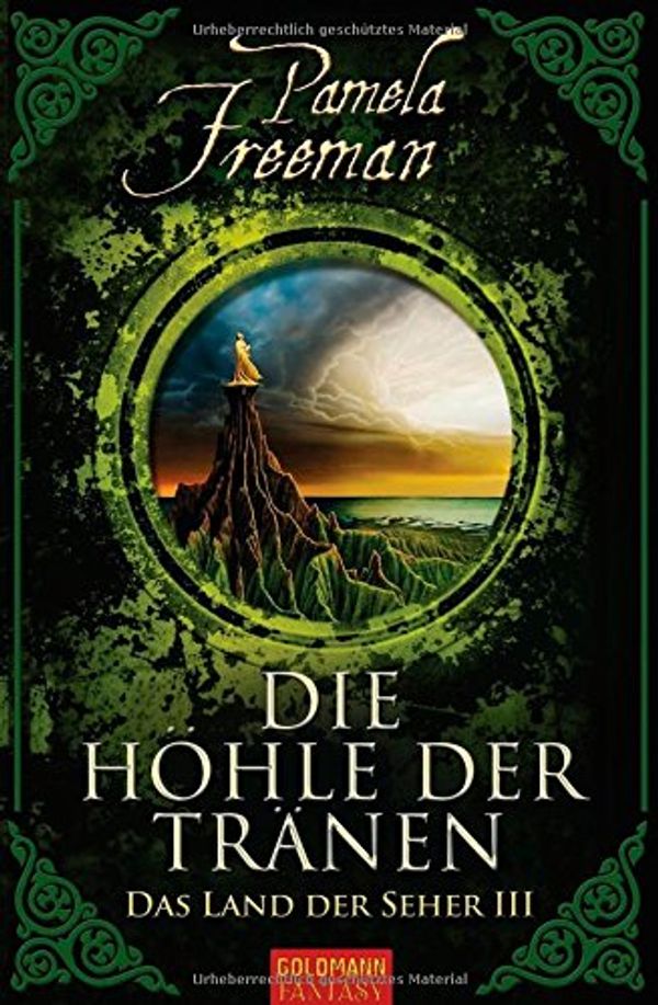 Cover Art for 9783442470426, Die Höhle der Tränen: Das Land der Seher III by Freeman Pamela