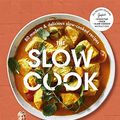 Cover Art for B08QYX5GYH, The Slow Cook: 80 modern & delicious slow-cooked recipes by Justine Schofield