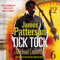 Cover Art for 9781409099765, Tick Tock by James Patterson