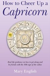 Cover Art for 9781846946646, How to Cheer Up a Capricorn by Mary English