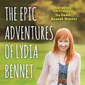 Cover Art for 9781476763248, The Epic Adventures of Lydia Bennet (Lizzie Bennet Diaries) by Bernie Su