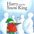 Cover Art for 9781862330320, Harry and the Snow King by Ian Whybrow, Adrian Reynolds
