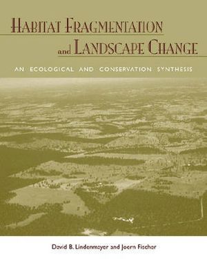 Cover Art for 9781597260213, Habitat Fragmentation and Landscape Change by David Lindenmayer, Joern Fischer