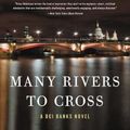 Cover Art for 9780062847508, Many Rivers to Cross by Peter Robinson