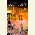 Cover Art for 9781101195970, The Pillars of the World by Anne Bishop