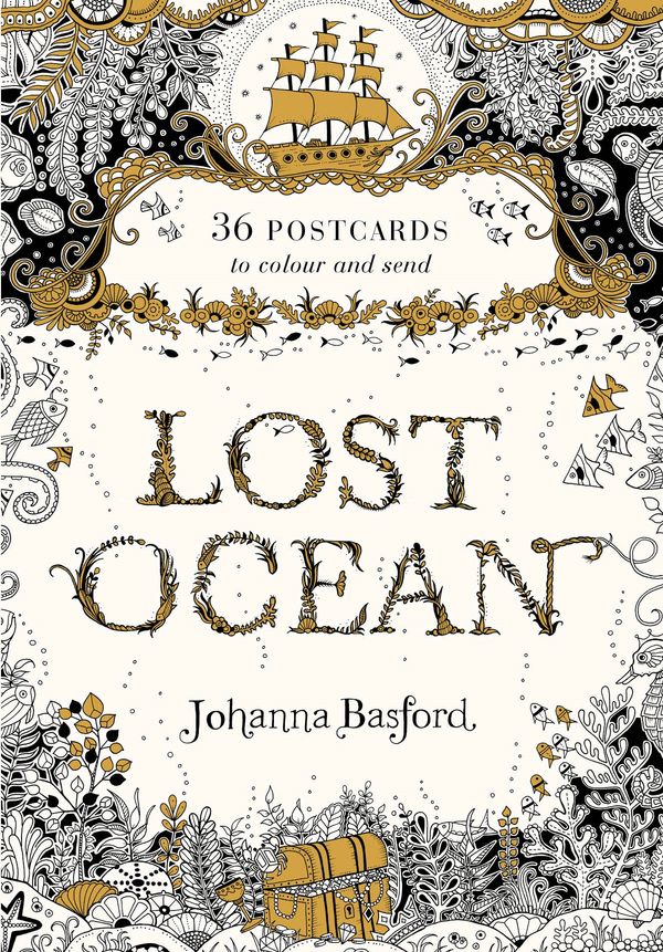 Cover Art for 9780753545003, Lost Ocean Postcard Edition36 Postcards to Colour and Send by Johanna Basford