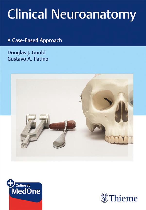 Cover Art for 9781626239616, Clinical Neuroanatomy: A Case-Based Approach by Douglas J. Gould