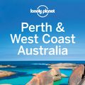 Cover Art for 9781741790467, Perth and West Coast Australia by Lonely Planet, Dragicevich, Chau, Waters