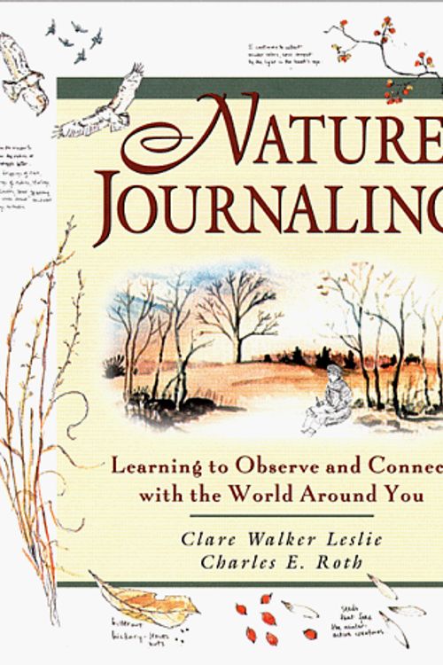 Cover Art for 9781580170888, Nature Journaling by Clare Walter Leslie, Charles Edmund Roth