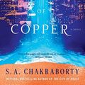 Cover Art for 9780062678157, The Kingdom of Copper by S. A. Chakraborty