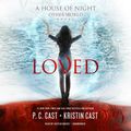 Cover Art for 9781538431122, Loved (House of Night Other World) by P. C. Cast