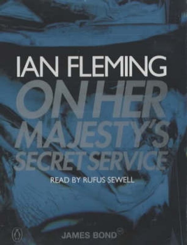 Cover Art for 9780141802954, On Her Majesty's Secret Service by Ian Fleming