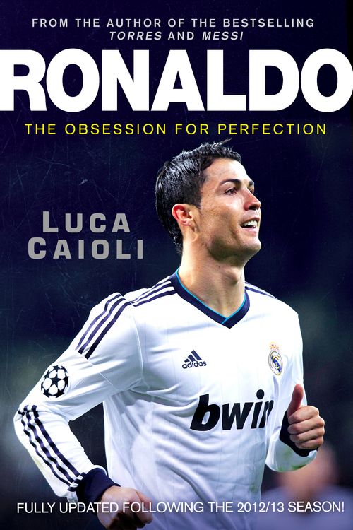 Cover Art for 9781906850623, Ronaldo by Luca Caioli