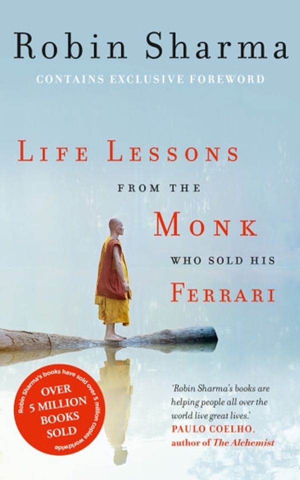 Cover Art for 9780007497355, Life Lessons from the Monk Who Sold His Ferrari by Robin Sharma