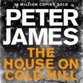Cover Art for 9781447255901, The House on Cold Hill by Peter James