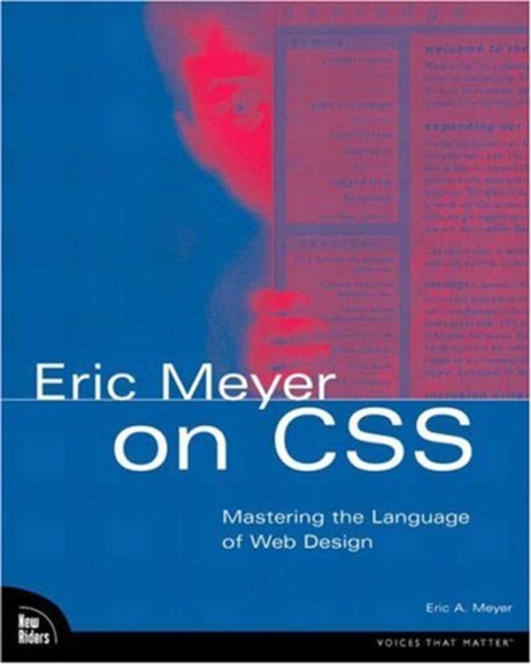 Cover Art for 9780735712454, Eric Meyer on CSS by Eric Meyer
