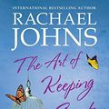 Cover Art for B01E83Q5TO, The Art of Keeping Secrets by Rachael Johns