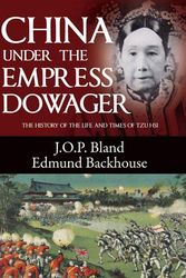 Cover Art for 9789881866738, China Under the Empress Dowager by Iain Manley