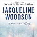 Cover Art for 9780142415221, If You Come Softly by Jacqueline Woodson