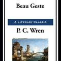 Cover Art for 9781952438608, Beau Geste by Percival Christopher Wren