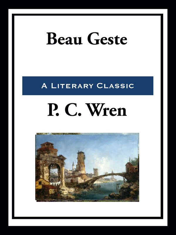 Cover Art for 9781952438608, Beau Geste by Percival Christopher Wren