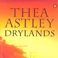 Cover Art for 9781742280929, Drylands (eBook) by Thea Astley