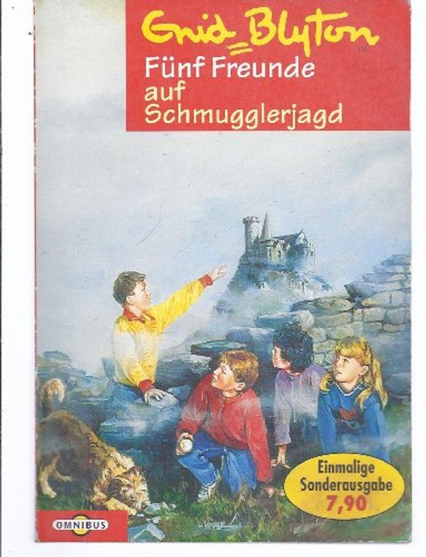 Cover Art for 9783570202777, Fünf Freunde auf Schmugglerjagd (Fünf Freunde, #4) by Enid Blyton