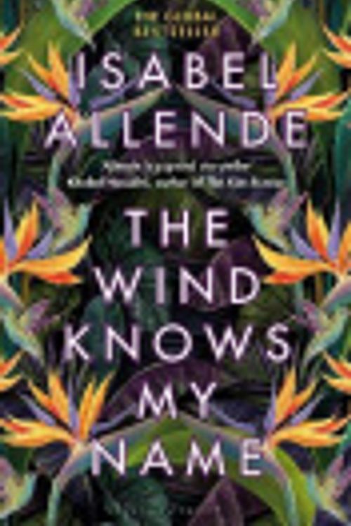 Cover Art for 9781526660350, The Wind Knows My Name by Isabel Allende