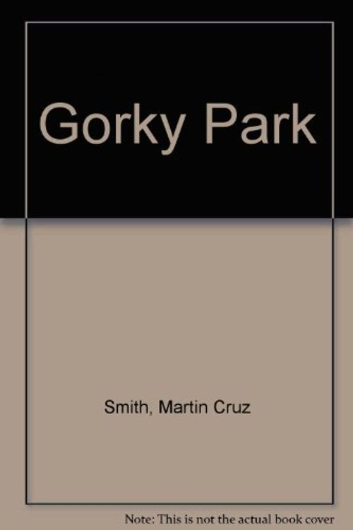 Cover Art for 9780345303929, Gorky Park by Martin Cruz Smith