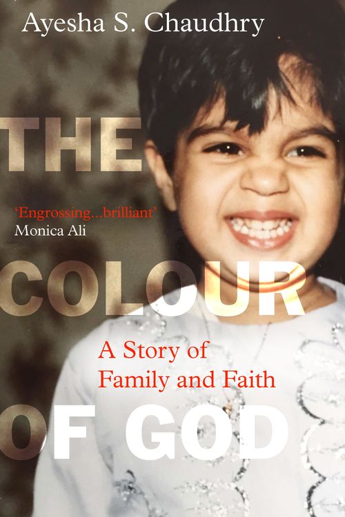 Cover Art for 9780861542208, The Colour of God by Ayesha S. Chaudhry