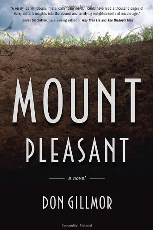 Cover Art for 9780307360724, Mount Pleasant by Don Gillmor