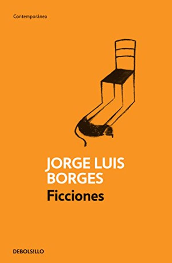 Cover Art for 9786073104920, Ficciones by Jorge Luis Borges