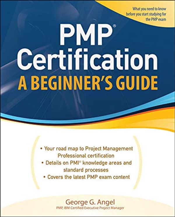 Cover Art for 9780071633703, PMP Certification by George G. Angel