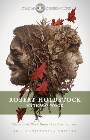 Cover Art for 9781473205451, Mythago Wood by Robert Holdstock