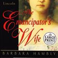 Cover Art for 9780375434631, The Emancipator's Wife by Barbara Hambly