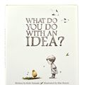 Cover Art for 9781938298073, What Do You Do with an Idea? by Kobi Yamada