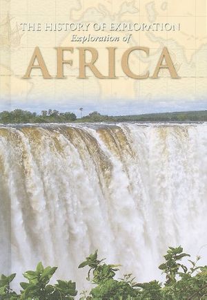 Cover Art for 9781848983007, Exploration of Africa (History of Exploration) by Colin Hynson