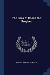 Cover Art for 9781376955866, The Book of Enoch the Prophet by Enoch
