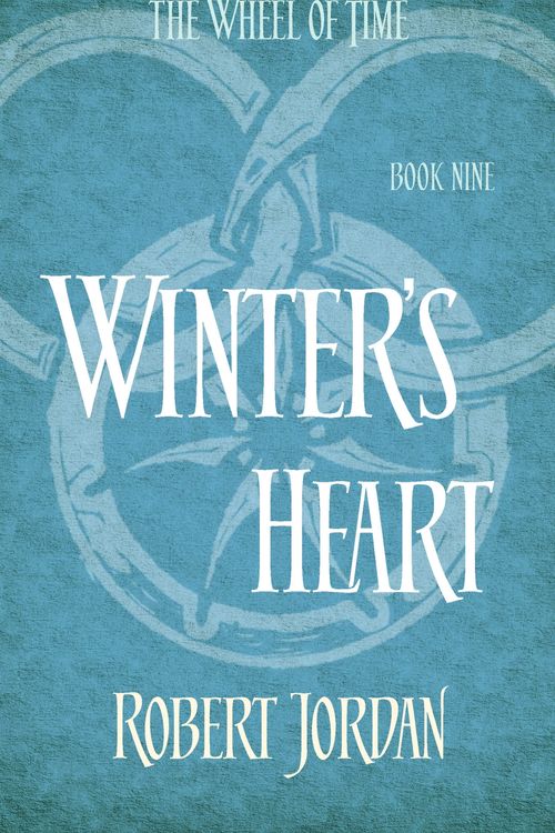Cover Art for 9780356503905, Winter's Heart: Book 9 of the Wheel of Time by Robert Jordan