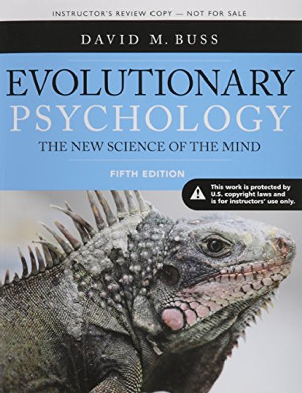 Cover Art for 9780205992195, Evolutionary Psychology: The New Science of the Mind, Fifth Edition by David Buss