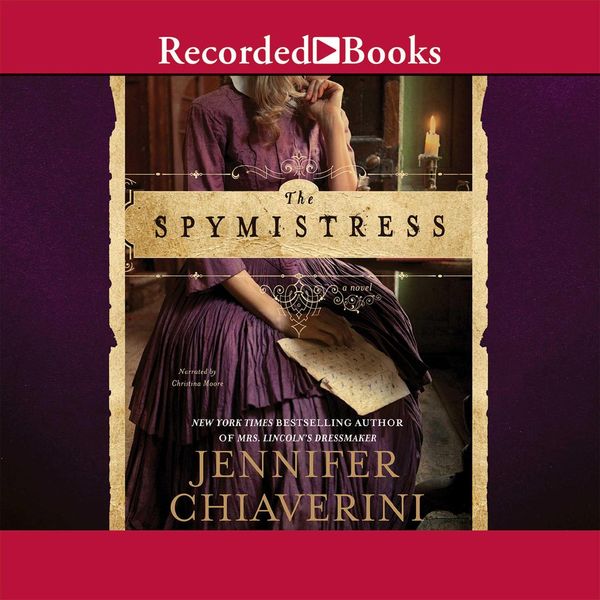 Cover Art for 9781470381370, The Spymistress by Jennifer Chiaverini