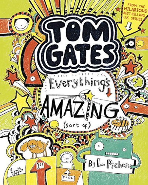 Cover Art for B014PN7Y60, Tom Gates: Everything’s Amazing (Sort Of) by L. Pichon