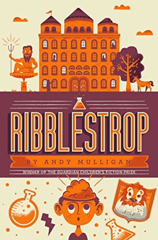 Cover Art for 9781442499058, Ribblestrop by Andy Mulligan