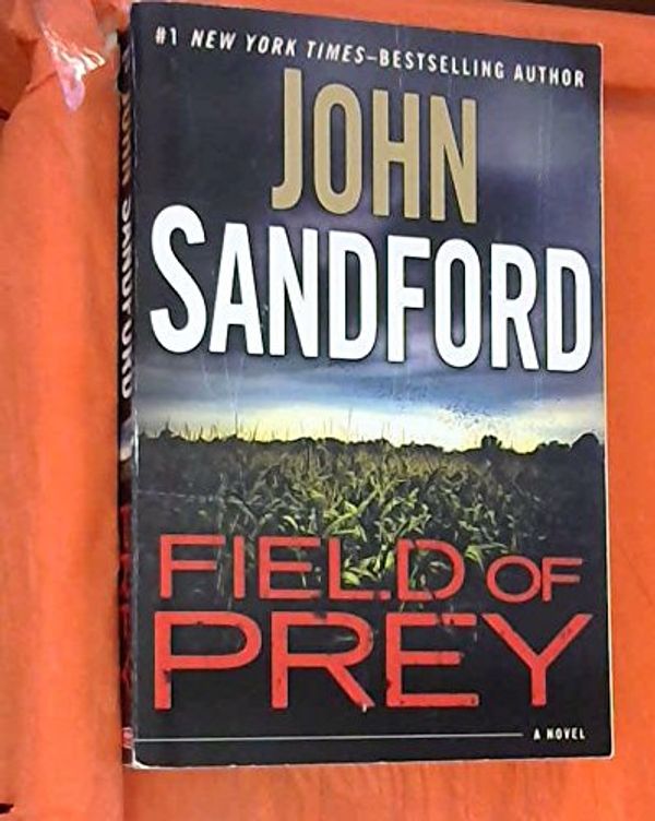Cover Art for 9780399169991, Field of Prey by John Sandford