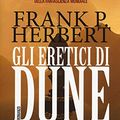 Cover Art for 9788834730997, Gli eretici di Dune. Il ciclo di Dune: 5 by Frank P. Herbert