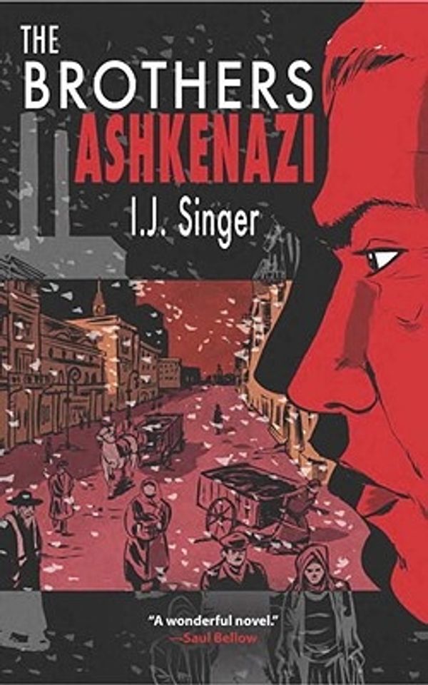 Cover Art for 9781590512906, The Brothers Ashkenazi by I. J Singer